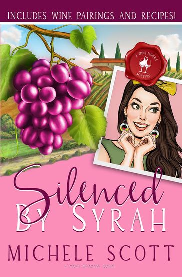 Silenced by Syrah - Michele Scott