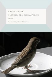 Silences, or a Woman s Life