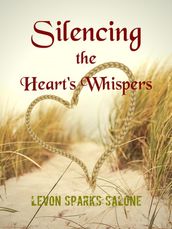 Silencing the Heart s Whispers
