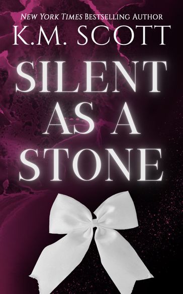 Silent As A Stone - K.M. Scott