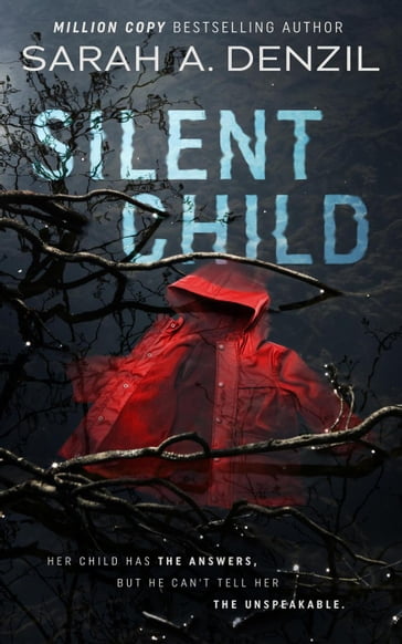 Silent Child - Sarah A. Denzil