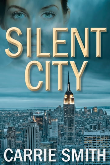 Silent City - Carrie Smith