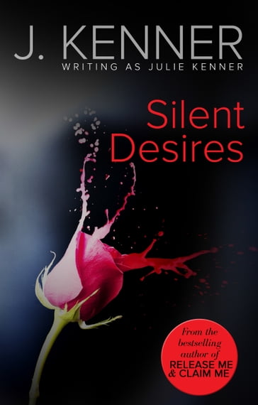 Silent Desires (Mills & Boon Spice) - Julie Kenner