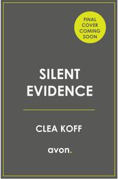 Silent Evidence (The Jayne and Steelie Series, Book 1)