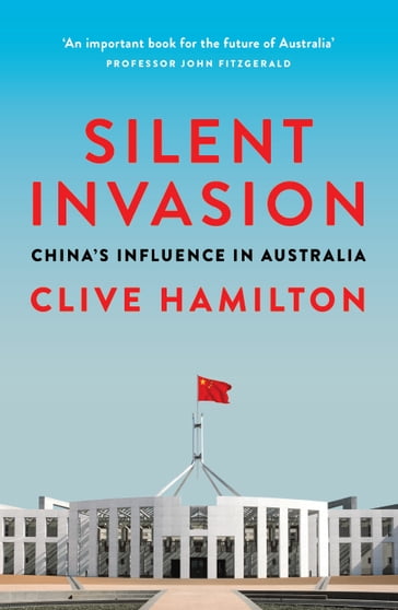 Silent Invasion - Clive Hamilton