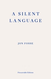 A Silent Language  WINNER OF THE 2023 NOBEL PRIZE IN LITERATURE