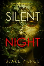 Silent Night (A Sheila Stone Suspense ThrillerBook Three)