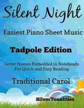 Silent Night Easiest Piano Sheet Music Tadpole Edition