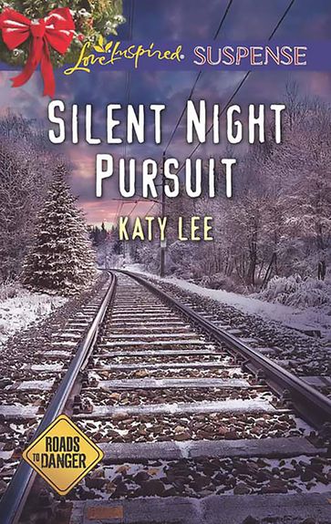 Silent Night Pursuit (Mills & Boon Love Inspired Suspense) (Roads to Danger, Book 1) - Katy Lee