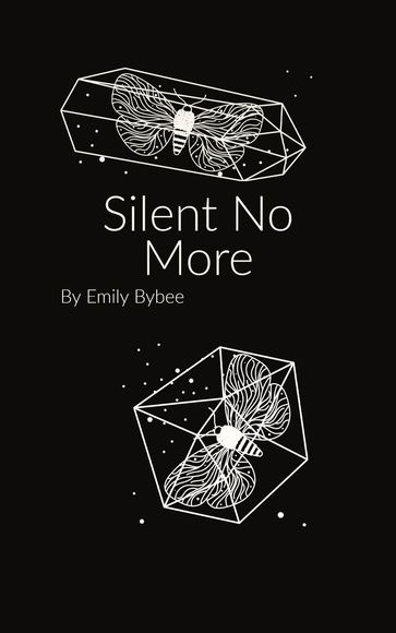 Silent No More - Emily Bybee