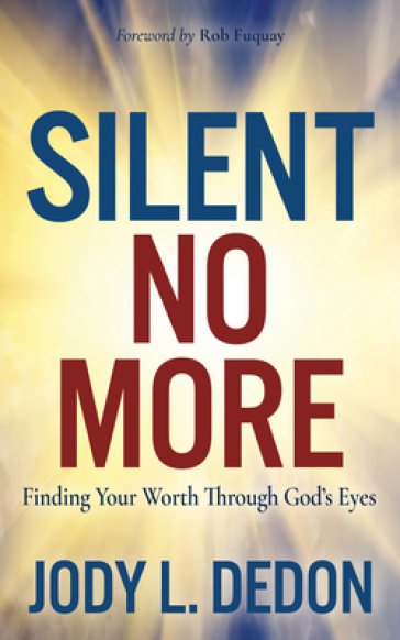 Silent No More - Jody L. Dedon