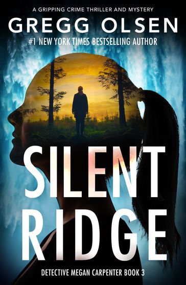 Silent Ridge - Olsen Gregg