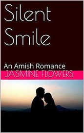 Silent Smile An Amish Romance