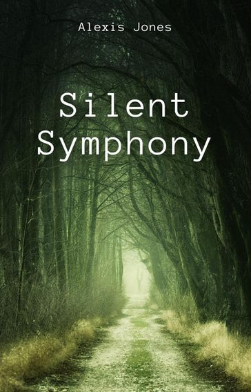 Silent Symphony - Alexis Jones