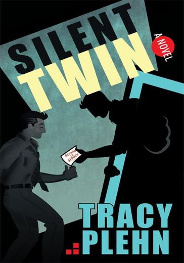 Silent Twin - Tracy Plehn