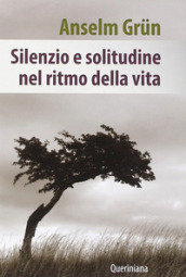 Silenzio e solitudine nel ritmo della vita