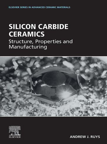 Silicon Carbide Ceramics - Andrew J. Ruys