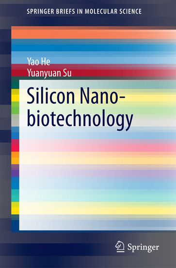 Silicon Nano-biotechnology - Yao He - Yuanyuan Su