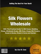 Silk Flowers Wholesale
