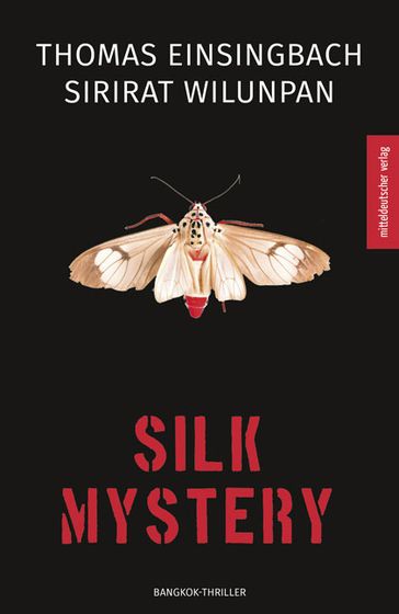 Silk Mystery - Sirirat Wilunpan - Thomas Einsingbach