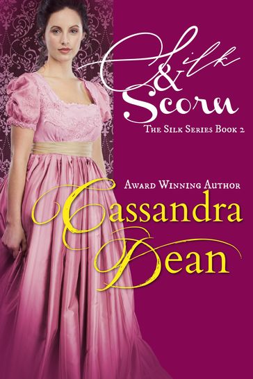 Silk & Scorn - Cassandra Dean