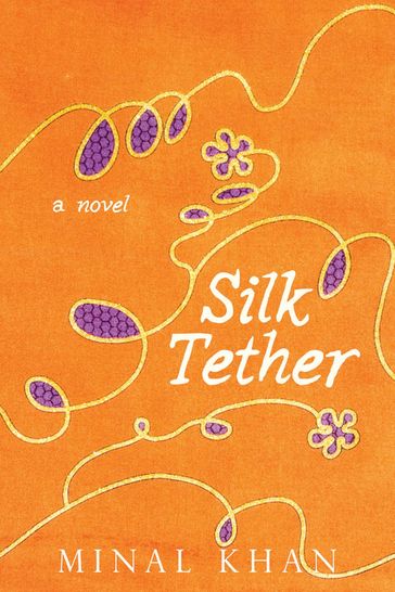 Silk Tether - Minal Khan