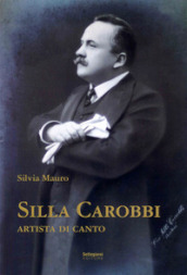 Silla Carobbi. Artista di canto