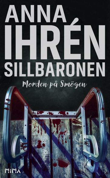 Sillbaronen (Morden pa Smögen #3) - Anna Ihrén - Markus Hedstrom - Lars Sundh