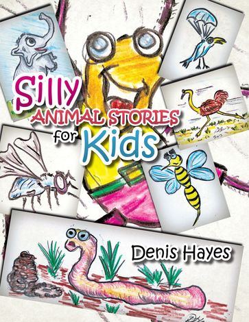 Silly Animal Stories for Kids - Denis Hayes