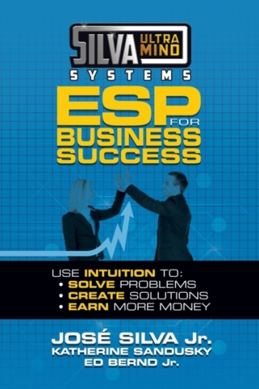 Silva Ultramind Systems ESP for Business Success - Jose Silva - Katherine Sandusky