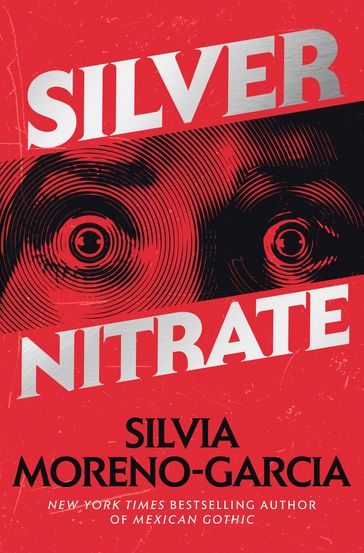 Silver Nitrate - Silvia Moreno-Garcia