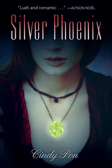 Silver Phoenix - Cindy Pon