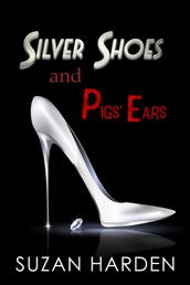 Silver Shoes and Pigs