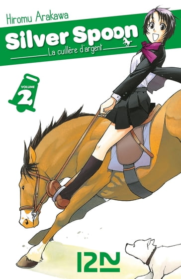 Silver Spoon - La cuillère d'argent - tome 02 - Hiromu Arakawa