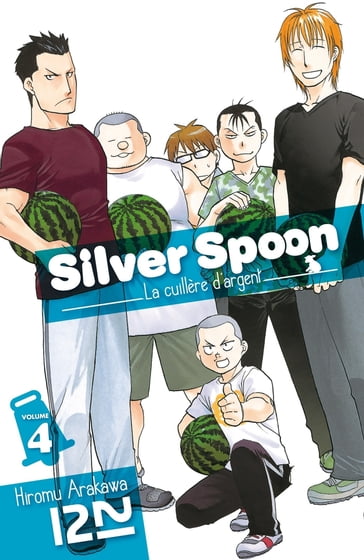 Silver Spoon - La cuillère d'argent - tome 04 - Hiromu Arakawa