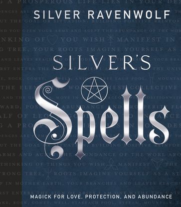 Silver's Spells - Silver RavenWolf