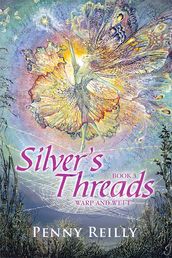 Silver s Threads Book 3