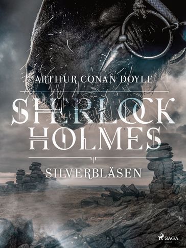 Silverblasen - Arthur Conan Doyle