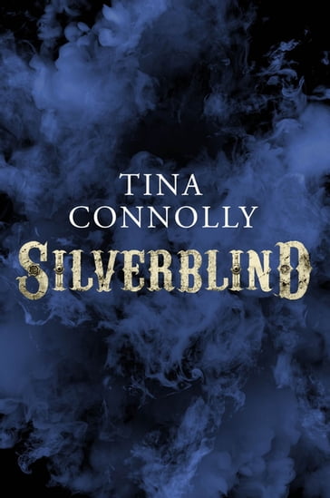 Silverblind - Tina Connolly