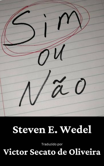Sim ou Não - Steven E. Wedel