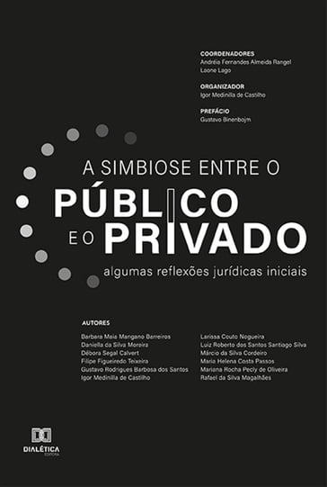 Simbiose entre o público e o privado - Andréia Fernandes de Almeida Rangel - Laone Lago - Igor Medinilla de Castilho