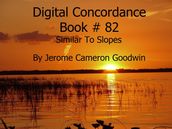 Similar To Slopes - Digital Concordance Book 82