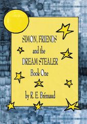 Simon, Friends, and the Dream Stealer