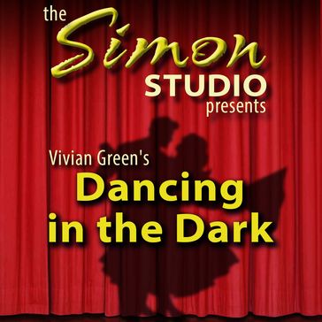 Simon Studio Presents: Dancing in the Dark - VIVIAN GREEN - Joe Bevilacqua