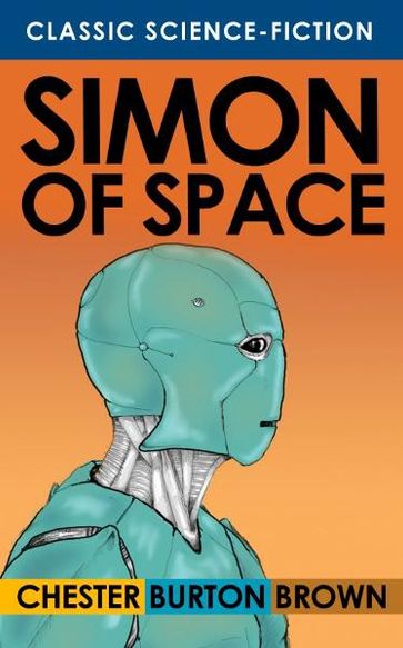 Simon of Space - Chester Burton Brown