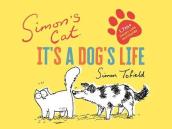 Simon s Cat: It s a Dog s Life