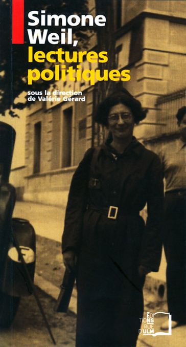 Simone Weil, lectures politiques - Collectif - Valérie Gérard