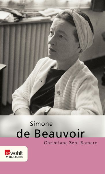 Simone de Beauvoir - Christiane Zehl Romero