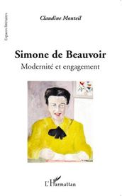 Simone de Beauvoir: Modernité et engagement