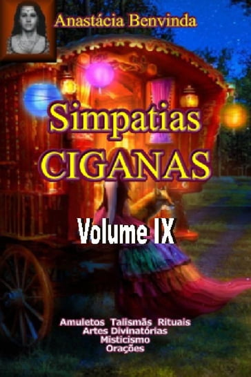 Simpatias Ciganas IX - Anastácia Benvinda